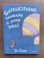 Dr. Seuss - Gefeliciteerd, vandaag is jouw dag!, Boeken, Fictie algemeen, Ophalen of Verzenden, Dr. Seuss, Zo goed als nieuw