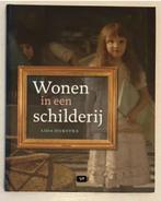 Wonen in een schilderij - Lida Dijkstra, Ophalen of Verzenden, Zo goed als nieuw