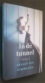 Arjaan van Nimwegen : In de tunnel, Boeken, Ophalen of Verzenden, Zo goed als nieuw