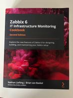 Zabbix 6 IT Infrastructure Monitoring Cookbook - Second ed, Ophalen of Verzenden, Zo goed als nieuw, Diverse auteurs