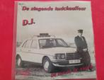 Zingende Taxichauffeur - D.J  - De een of de ander., Ophalen, Zo goed als nieuw, Overige formaten, Levenslied of Smartlap