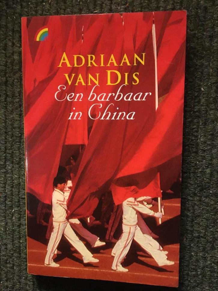 Een barbaar in China; door Adriaan van Dis #China, Boeken, Reisverhalen, Gelezen, Azië, Ophalen of Verzenden
