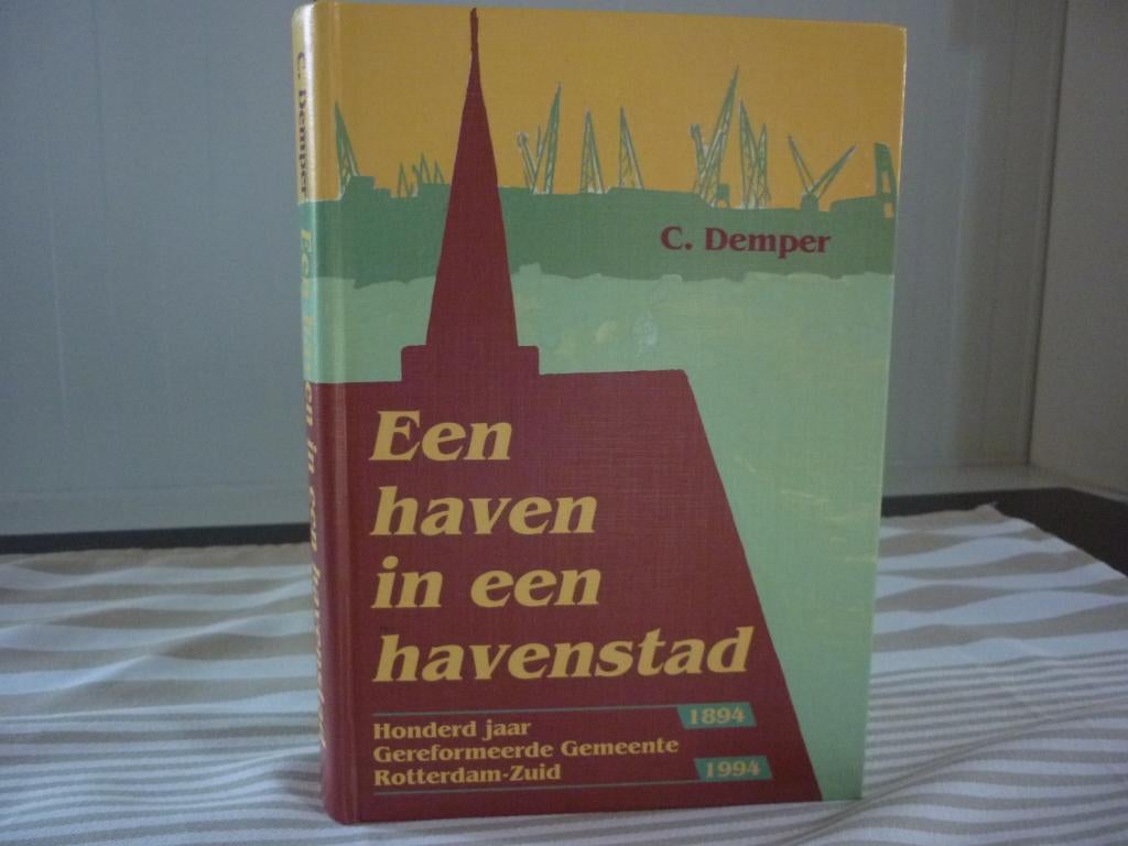 C. Demper -Een haven in een havenstad - 100 jaar ger. Gem., Ophalen of Verzenden, Gelezen, Christendom | Protestants