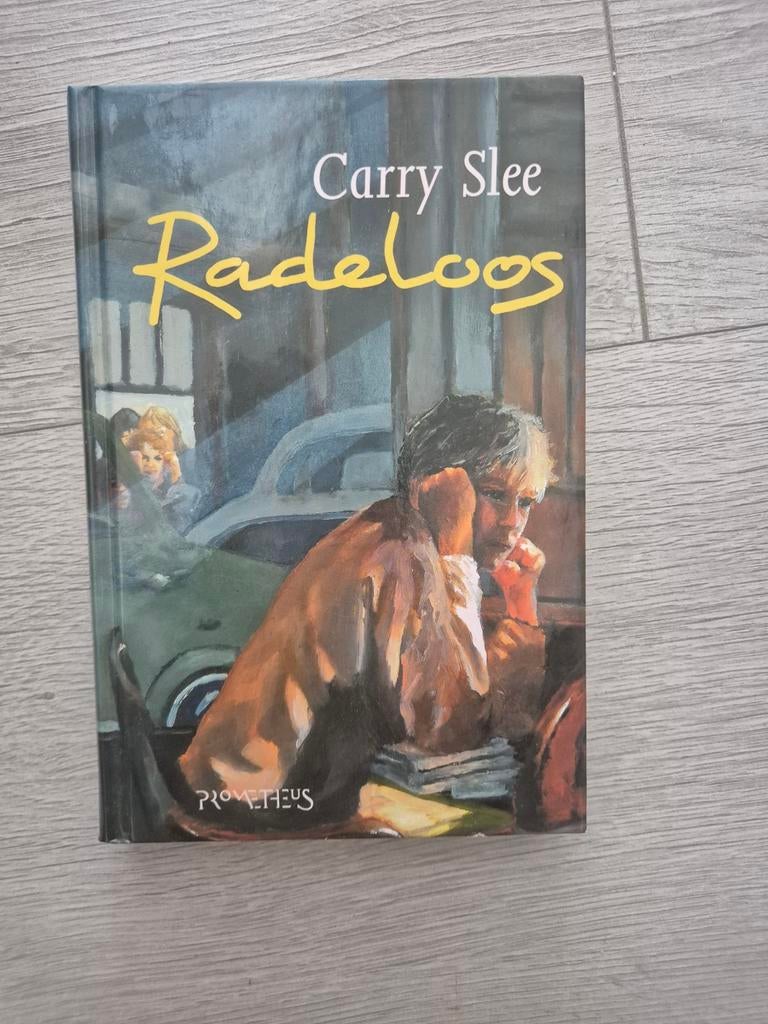 Radeloos - Carry Slee (Boek), Ophalen of Verzenden