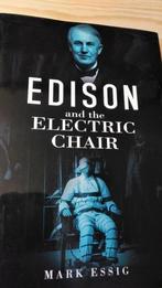 Edison and the Electric Chair" A Story of Light and Death, Gelezen, Non-fictie, Verzenden, Mark Essig