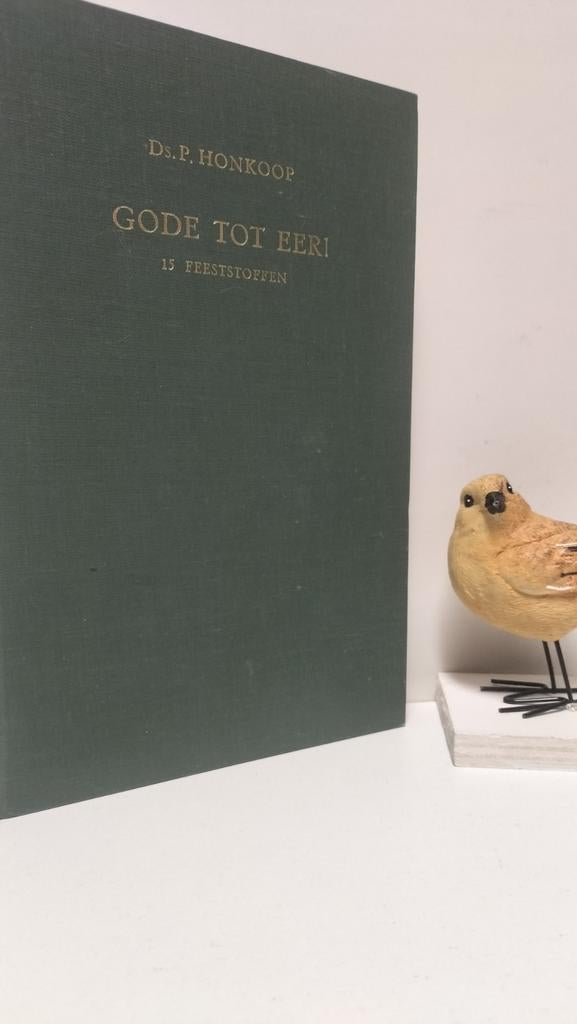 Honkoop, Ds. P. ; Gode tot eer!, Boeken, Ophalen of Verzenden, Gelezen, Christendom | Protestants