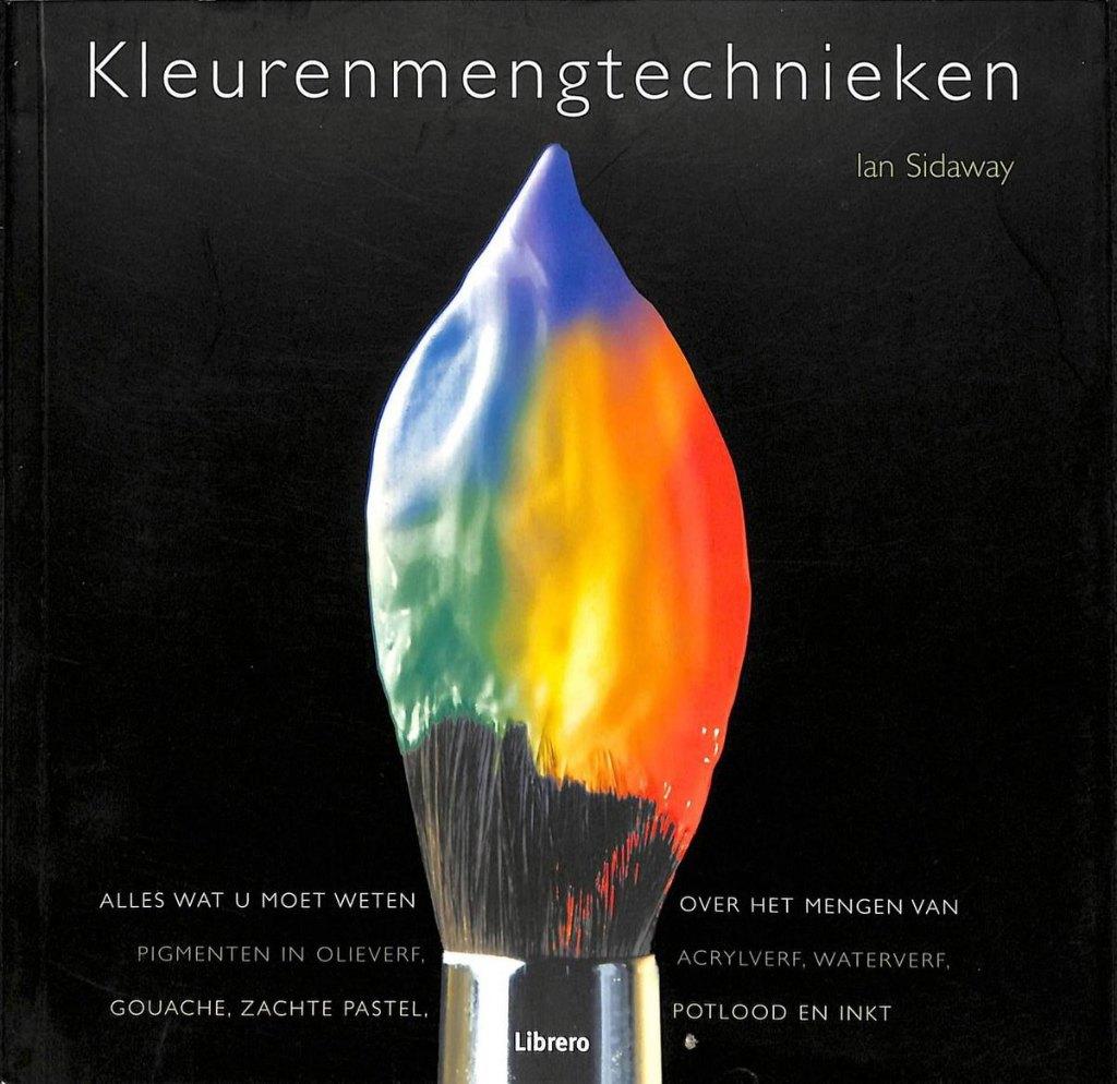 Kleurenmengtechnieken - Ian Sidaway, Boeken, Ophalen of Verzenden, Zo goed als nieuw, Tekenen en Schilderen