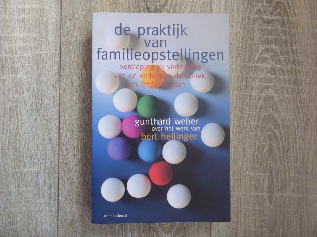 de PRAKTIJK van FAMILIEOPSTELLINGEN G.Weber Hellinger nwst, Ophalen of Verzenden, Zo goed als nieuw, Sociale psychologie, Gunthard Weber