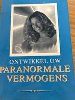 Ontwikkel Uw Paranormale Vermogens - Spiritueel Boek, Ophalen of Verzenden, Gelezen, Spiritualiteit algemeen, Achtergrond en Informatie