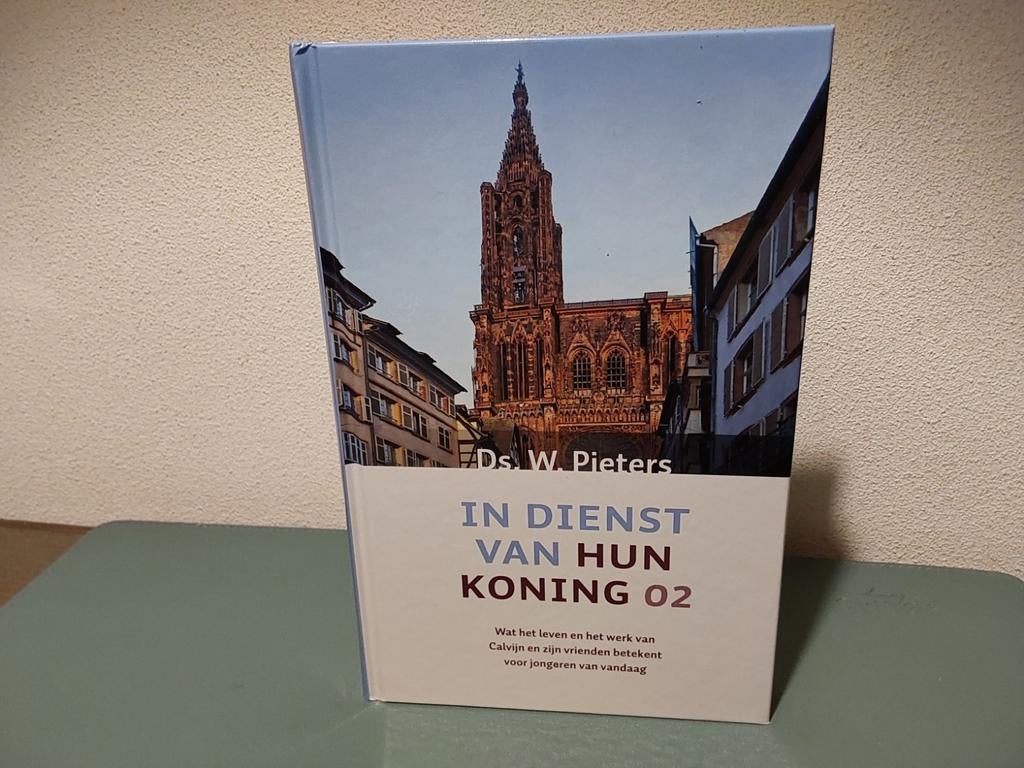 Ds. W. Pieters / in dienst van hun Koning  dl 2, W. Pieters, Christendom | Protestants, Ophalen of Verzenden, Zo goed als nieuw