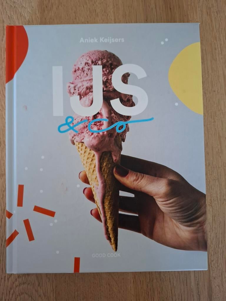 IJS & zo - Aniek Keijsers - Recepten voor heerlijk ijs, Aniek Keijsers, Ophalen of Verzenden, Zo goed als nieuw, Taart, Gebak en Desserts