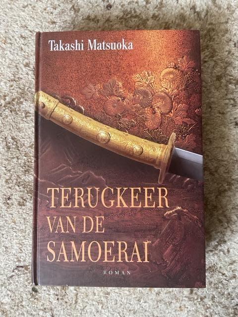 historische roman Terugkeer van de Samoerai, Ophalen of Verzenden, Zo goed als nieuw, Takashi Matsuoka