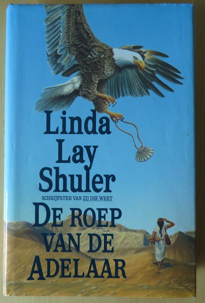 De Roep van de Adelaar - Linda Lay Schuler, Boeken, Ophalen, Gelezen, Linda Lay Schuler