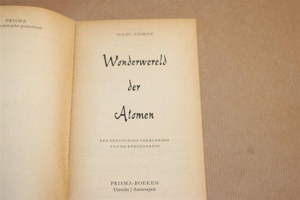 Wonderwereld der Atomen — Kernenergie, Asimov, Vintage 1958, Ophalen of Verzenden, Gelezen, Natuurwetenschap