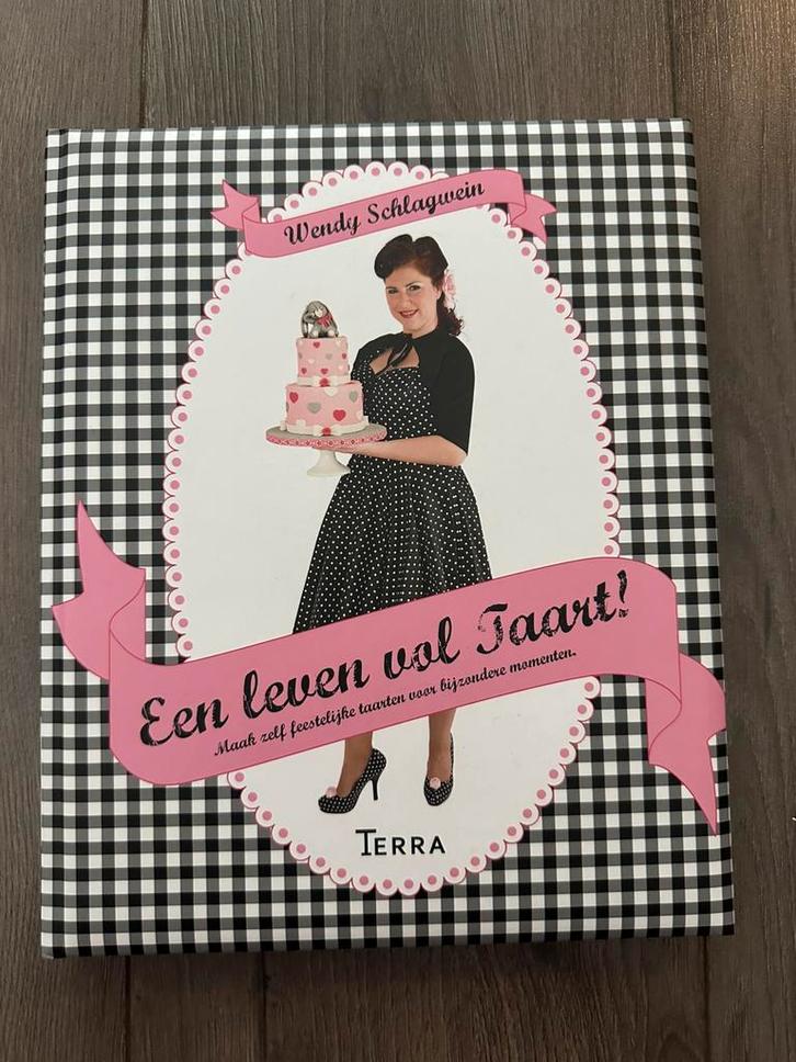 Wendy Schlagwein - Een leven vol taart, Boeken, Kookboeken, Zo goed als nieuw, Ophalen of Verzenden