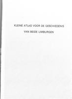 Kleine atlas voor de geschiedenis van beide Limburgen, Nieuw, Diverse auteurs, Ophalen of Verzenden, 17e en 18e eeuw
