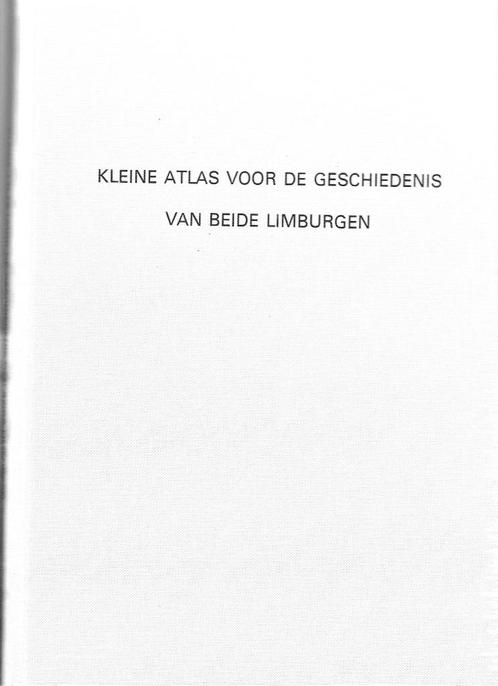 Kleine atlas voor de geschiedenis van beide Limburgen, Boeken, Geschiedenis | Stad en Regio, Nieuw, 17e en 18e eeuw, Ophalen of Verzenden