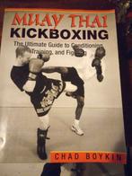 Muay Thai Kickboxing - Chad Boykin, Boeken, Ophalen of Verzenden