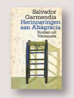 Salvador Galmendia Herinneringen aan Altagracia Venezuela, Verzenden, Gelezen, Nederland