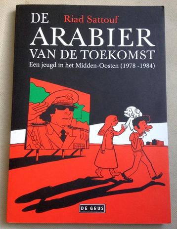 De Arabier Van De Toekomst 1 Een jeugd in het Midden-Oosten beschikbaar voor biedingen