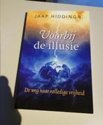 Jaap Hiddinga - voorbij de illusie, Ophalen of Verzenden, Zo goed als nieuw, Spiritualiteit algemeen, Achtergrond en Informatie