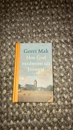 Als nieuwe Geert Mak Hoe God verdween uit Jorwert, Ophalen of Verzenden, Zo goed als nieuw