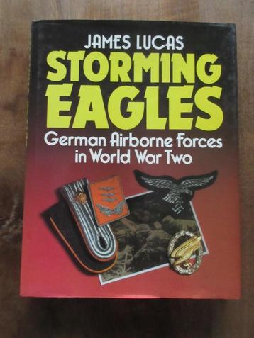 Storming Eagles German Airborne Forces World War Two  beschikbaar voor biedingen
