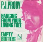 P.J. PROBY - Hanging From Your Loving Tree, Gebruikt, 7 inch, Single, Ophalen of Verzenden