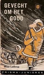 Gevecht om het goud - West Lathrop, Ophalen of Verzenden, West Lathrop