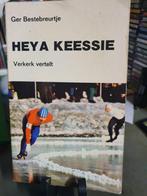 Heya Keessie Verkerk verteld, Ophalen