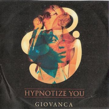 GEZOCHT: CD Single HYPNOTIZE YOU - Giovanca (origineel) beschikbaar voor biedingen