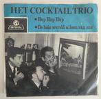 Het Cocktail Trio op single  - 2x, Nederlandstalig, Gebruikt, Ophalen of Verzenden, 7 inch