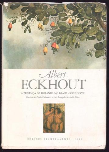 Albert ECKHOUT A precenza da Holanda no Brasil - Secula XVII beschikbaar voor biedingen