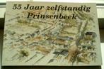 55 jaar zelfstandig Prinsenbeek(Herman Dirven, 1996)., Ophalen of Verzenden, Zo goed als nieuw