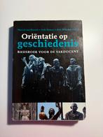 Oriëntatie op geschiedenis - Basisboek vakdocent, Verzenden, 20e eeuw of later, Gelezen, Overige gebieden