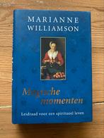 Magische momenten - Marianne Williamson, Boeken, Esoterie en Spiritualiteit, Ophalen of Verzenden, Gelezen