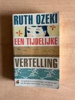 Ruth Ozeki - Een tijdelijke vertelling, Ophalen of Verzenden, Ruth Ozeki