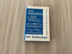 Van Omnibus tot Trolleybus, Ophalen of Verzenden, Zo goed als nieuw