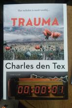 Trauma. Charles den Tex, Nieuw, Ophalen of Verzenden
