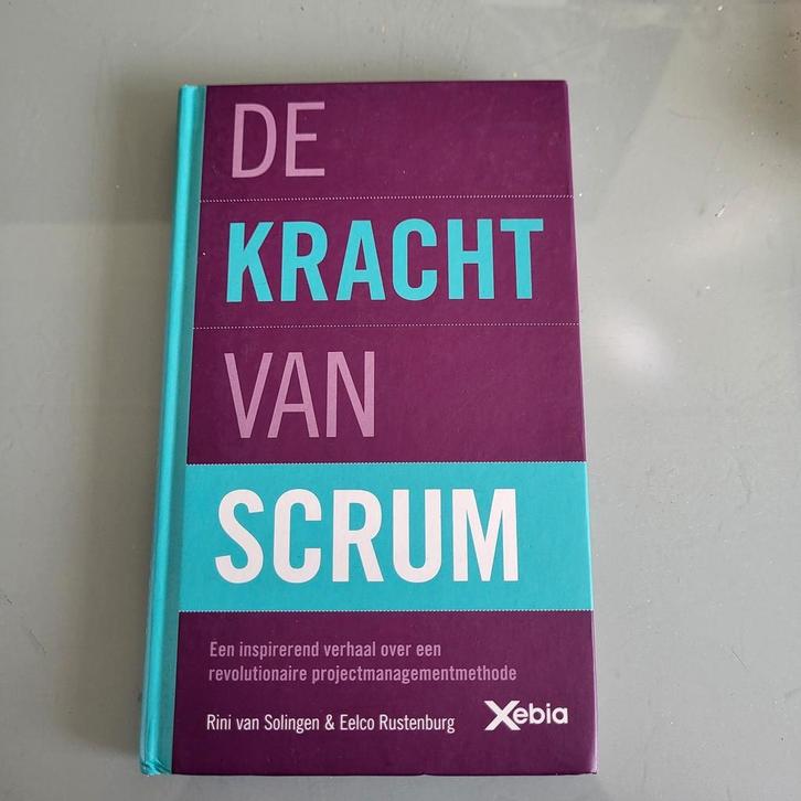De kracht van Scrum Eelco Rustenburg, Boeken, Advies, Hulp en Training, Zo goed als nieuw, Ophalen of Verzenden
