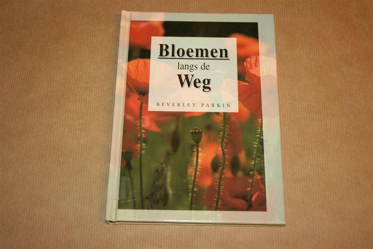 Bloemen langs de weg. Beverley Parkin., Boeken, Natuur, Zo goed als nieuw, Bloemen, Planten en Bomen, Ophalen of Verzenden