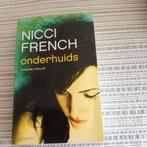 Onderhuids, Nicci French, Ophalen of Verzenden, Zo goed als nieuw, Nederland