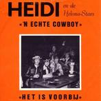 Gezocht Heidi en de Helona-Stars - 'N Echte Cowboy Vinyl, Ophalen of Verzenden, Gebruikt