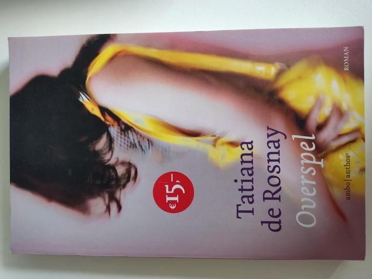Tatiana de Rosnay - Overspel, Boeken, Literatuur, Zo goed als nieuw, Ophalen of Verzenden