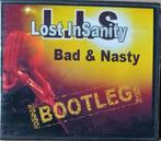 Lost InSanity – Bad and Nasty - Bootleg, Cd's en Dvd's, Cd's | Hardrock en Metal, Ophalen of Verzenden, Zo goed als nieuw