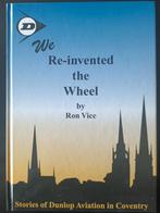 Dunlop Aviation - Ron Vice - We Re-invented the Wheel, Ophalen of Verzenden, Zo goed als nieuw, Ron Vice, Vliegtuig