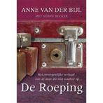 De roeping Anne van der Bijl 9789060677230, Boeken, Ophalen of Verzenden, Zo goed als nieuw, Anne van der Bijl, Christendom | Protestants