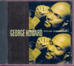 cd van George Howard - Attitude adjustment, Cd's en Dvd's, Cd's | Jazz en Blues, Verzenden, 1980 tot heden, Zo goed als nieuw