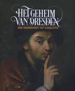 Het geheim van Dresden van Rembrandt tot Canaletto, Nieuw, Ophalen of Verzenden, Zie beschrijving, Schilder- en Tekenkunst