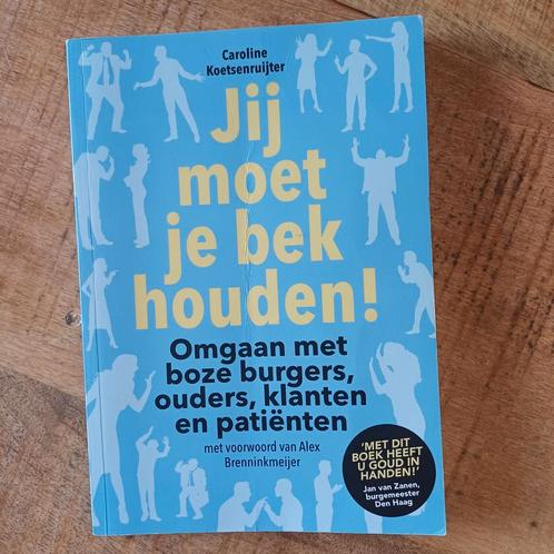 Caroline Koetsenruijter - Jij moet je bek houden!, Boeken, Psychologie, Zo goed als nieuw, Ophalen of Verzenden